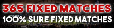365 fixed matches|Correct Score Predictions .